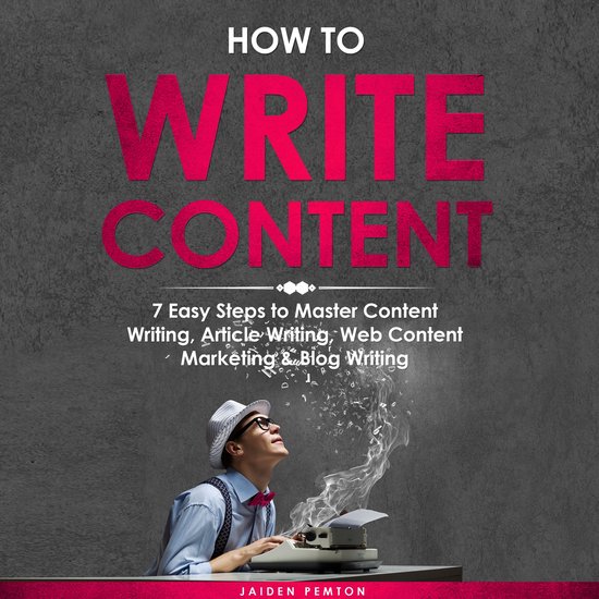 How to Write Content: 7 Easy Steps to Master Content Writing ... - cover