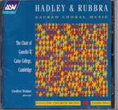 Sacred Choral Music - Patrick Hadley, Edmund Rubbra - The Choir of Gonville & Caius College Cambridge o.l.v. Geoffrey Webber
