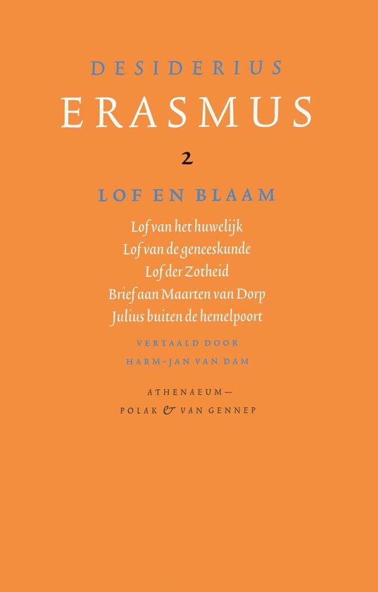 Boek met de titel 'Desiderius Erasmus 2 Lof en Blaam' in oranje letters op een oranje achtergrond.
