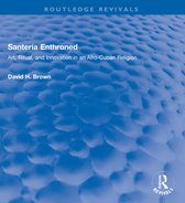 Routledge Revivals- Santería Enthroned