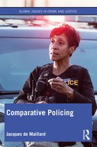 Global Issues in Crime and Justice- Comparative Policing