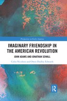 Perspectives on Early America- Imaginary Friendship in the American Revolution