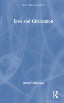 Routledge Classics- Eros and Civilization