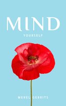 Mind Yourself Mindfulness meditatie boek met 21 dagen luister training