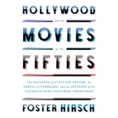 Hollywood and the Movies of the Fifties