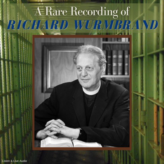 A Rare Recording of Richard Wurmbrand - cover