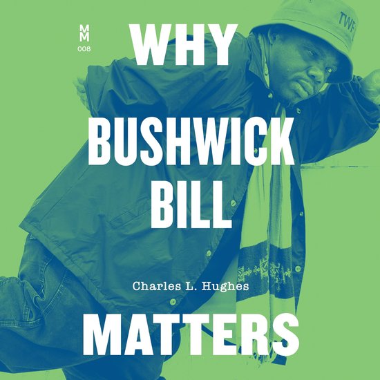 Why Bushwick Bill Matters - cover
