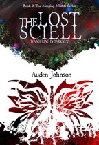 The Lost Sciell (Book 3 of The Merging Worlds Series)