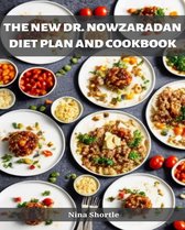THE NEW DR. NOWZARADAN DIET PLAN AND COOKBOOK
