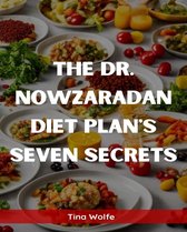 THE DR. NOWZARADAN DIET PLANS SEVEN SECRETS