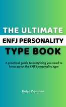 The Ultimate ENFJ Personality Type Book