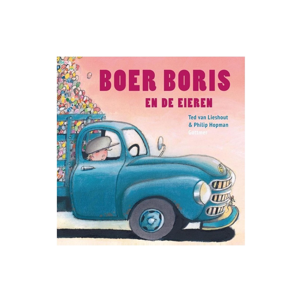 Boer Boris - Boer Boris en de eieren - Ted van Lieshout