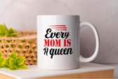 Mok Every Mom is a Queen - MomLife - Gift - Cadeau - MommyLove - SuperMom - SuperMom - Moederliefde - MamaTijd - MoederLeven - MamaTrots