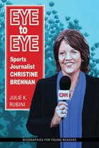 Biographies for Young Readers - Eye to Eye