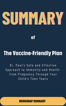 BookSnap Summary - Summary of The Vaccine-Friendly Plan
