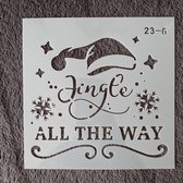 Hobby stencil, sjabloon, herbruikbaar, kaarten maken, scrapbooking, decoreren, Jingle all the way met kerstmuts