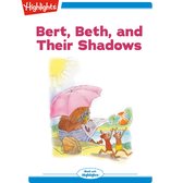 Bert Beth and their Shadows