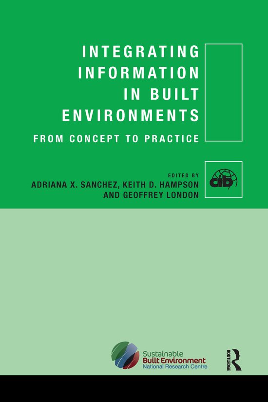 CIB- Integrating Information in Built Environments - cover