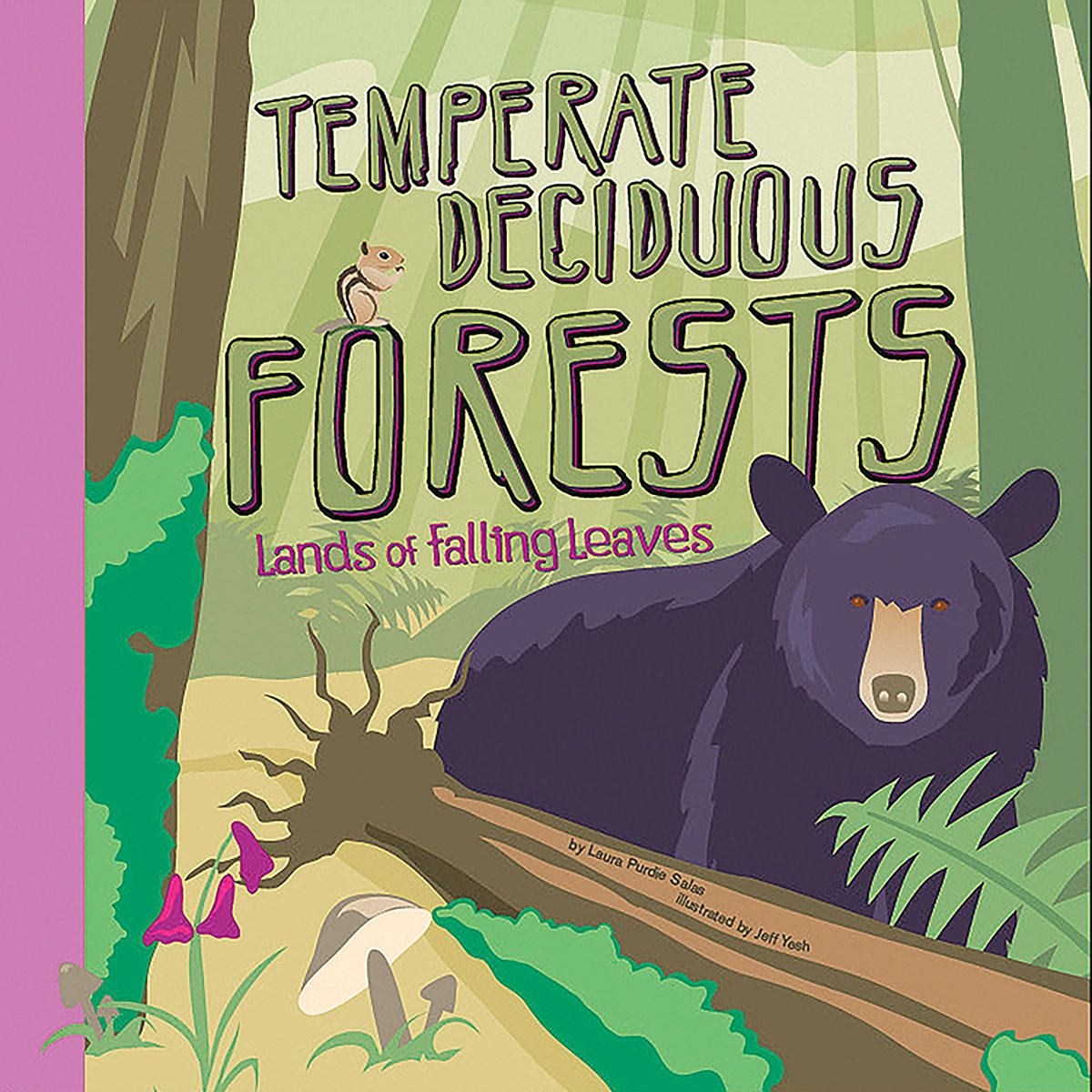 Temperate Deciduous Forests - Laura Purdie Salas