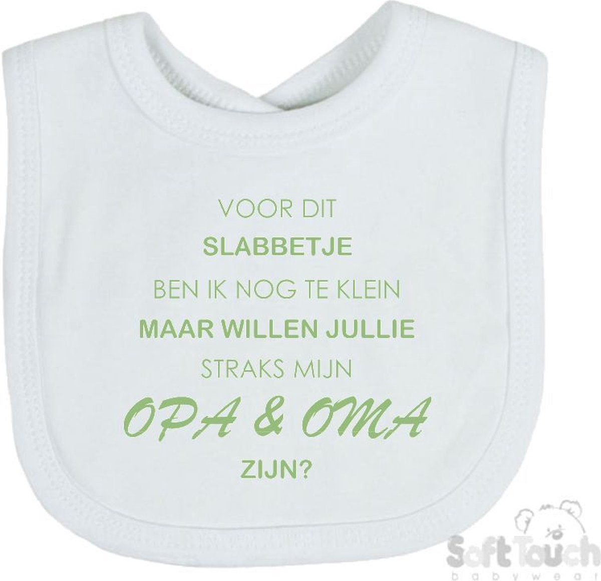 Goedkoopste Soft Touch Slabber Voor dit slabbetje ben ik nog te klein maar willen jullie straks mijn opa & oma zijn Unisex Katoen Wit/sage green (saliegroen) Maat 33x22 Cm