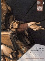 Colección Novohispana 11 - El arte dramático de sor Juana Inés de la Cruz