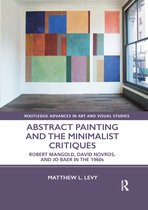 Routledge Advances in Art and Visual Studies- Abstract Painting and the Minimalist Critiques