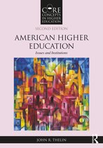 Core Concepts in Higher Education- American Higher Education