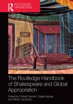 Routledge Literature Handbooks-The Routledge Handbook of Shakespeare and Global Appropriation