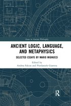 Issues in Ancient Philosophy- Ancient Logic, Language, and Metaphysics