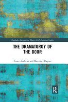 Routledge Advances in Theatre & Performance Studies-The Dramaturgy of the Door
