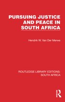 Routledge Library Editions: South Africa- Pursuing Justice and Peace in South Africa