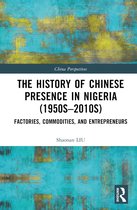 China Perspectives-The History of Chinese Presence in Nigeria (1950s–2010s)