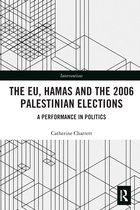 Interventions-The EU, Hamas and the 2006 Palestinian Elections