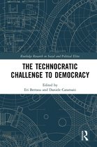 Routledge Research on Social and Political Elites-The Technocratic Challenge to Democracy