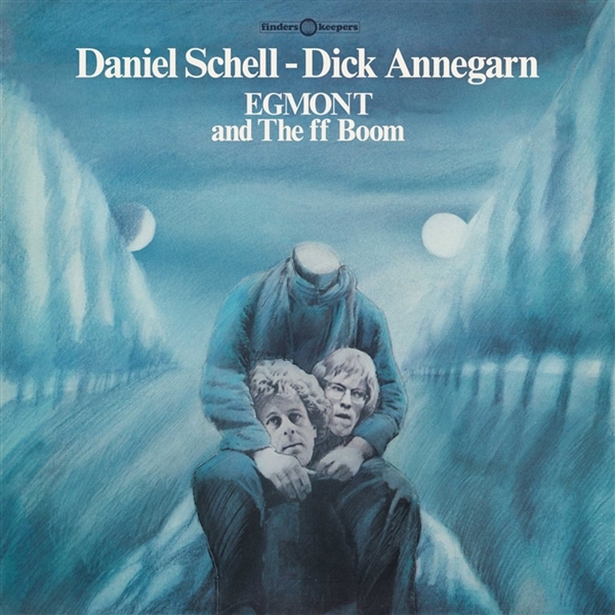 Daniel Schell & Dick Annegarn - Egmont And The ff Boom (LP)