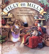 Tilly en Milly, Het verhaal van een stadsmuis en een veldmuis