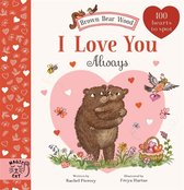 Brown Bear Wood- Brown Bear Wood: I Love You Always