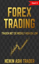 Forex Trading Deel 3: Traden met de weekly high en low