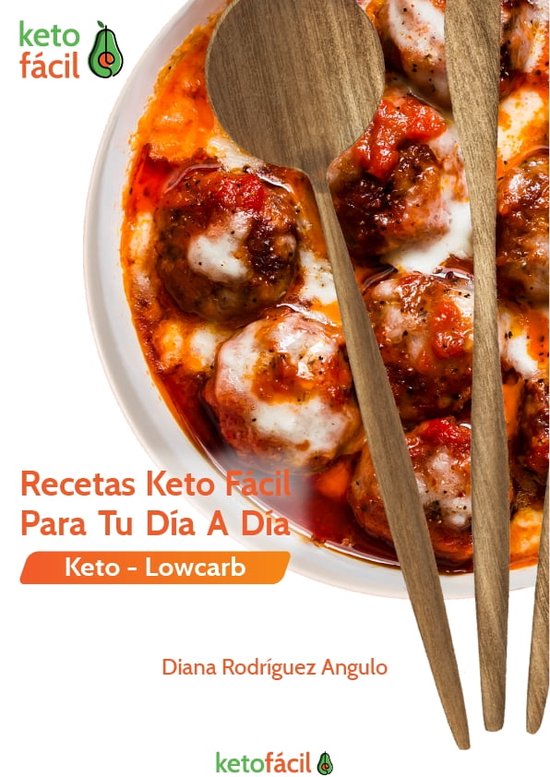 Recetas Keto Fácil Para Tu Día A Día Ebook Diana Rodríguez Angulo 1230006781682 2754