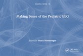 Making Sense of- Making Sense of the Pediatric EEG