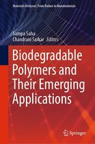 Materials Horizons: From Nature to Nanomaterials - Biodegradable Polymers and Their Emerging Applications