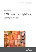 Eastern European Culture, Politics and Societies-A Mirror on the High Road