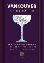 City Cocktails- Vancouver Cocktails