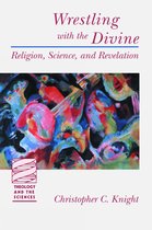 Theology and the Sciences- Wrestling with the Divine