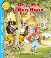 Classic Tales Easy Readers- Little Red Riding Hood