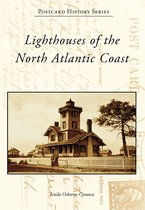 Postcard History Series - Lighthouses of the North Atlantic Coast
