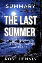 The Wild Isle Series 1 - The Last Summer A wild, romantic tale of opposites attract by Karen Swan Book 1 - The Wild Isle Series (Summary)