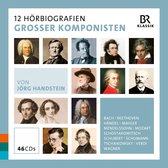 Gert Heidenreich, Martina Gedeck, Matthias Brand - 12 Audio Biographies Of Great Composers (46 CD)