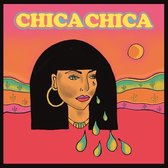 Chica Chica - Chica Chica (LP)