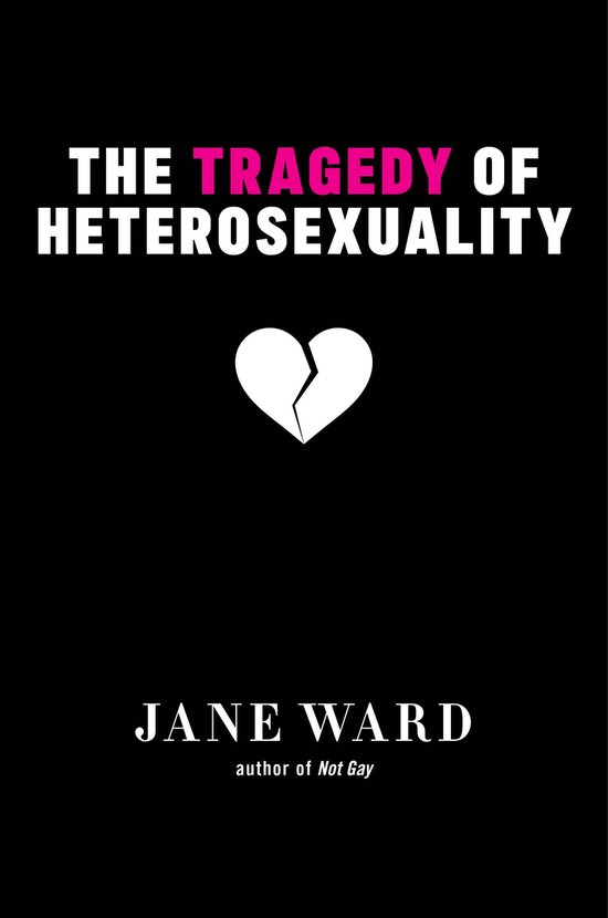 The Tragedy of Heterosexuality - cover